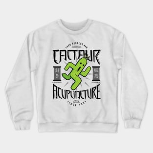 Cactaur Acupuncture (variant) Crewneck Sweatshirt